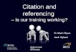 citation and referencing - is our training making a difference