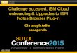 SUTOL 2015 - Challenge accepted: IBM Cloud onboarding & Upgrades to IBM Notes Browser Plug-in