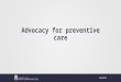Advocacy for preventive care umhb