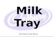 Presentation   milk tray