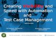 Creating Visibility with Test Automation & Test Case Management