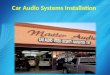 Car audio systems installation