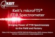 Keit Spectrometers' microFTS - Novel FTIR Spectrometer