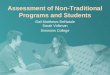 Assessment of Non-Traditional Programs and Students