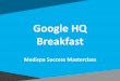 Google HQ Breakfast for Medispas Melbourne 2017