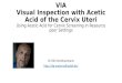 Visual Inspection with AceticAcid of the Cervix Uteri