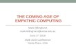 Mark Billinghurst (University of South Australia) The Coming Age of Empathic Computing