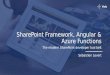 SharePoint Saturday Vancouver - SharePoint Framework, Angular and Azure Functions