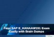 Pass SAP E_HANAAW151 Exam Easily with Brain Dumps