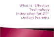 What is  effective technology