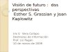 Visión de futuro: Perspectiva de Esther Grassian y Joan Klapowitz
