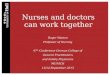 Nurses and doctors can work together