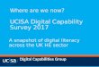 Where are we now? UCISA Digital Capability Survey 2017: a snapshot of digital literacy across the UK HE sector - Johns