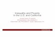 Inequality and Poverty in the U.S. and California