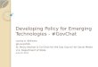 Developing Policy for Emerging Technologies