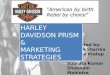 Harley Davidson prism and marketing strategies