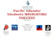 P-20 HICAN Summit - Pacific Islander Students Navigating Success