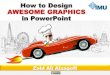 How to Design Awesome Graphics in PowerPoint