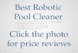 Best Robotic Pool Cleaner for Inground Pools Robotic Pool Cleaners