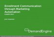 Enrollment Communication through Marketing Automation - CALEM 2017
