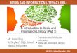 Media and Information Literacy (MIL) - Introduction to Media and Information Literacy (Part 1) Communication, Communication Models, Media Literacy, Information Literacy, and Technology