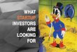 What startup investors are looking for