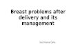 Breast problems after delivery and their management