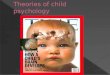 Child psychology in pedodontics by Dr Savita Satyaprsad  ,KVG DENTAL COLL,SULLIA
