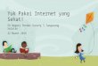 Presentasi Internet Sehat untuk Anak SD