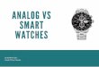Smart Watches Vs Analog watches