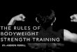 The Rules of Bodyweight Strength Training