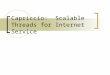 Capriccio: Scalable Threads for Internet Service