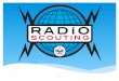 1. What is Radio Scouting? And, Why Should I Care? Mentoring the Next Generation of Hams! 2