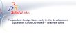 Fix product design flaws early in the development cycle with COSMOSWorks™ analysis tools