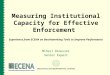 Measuring Institutional Capacity for Effective Enforcement Experience from ECENA on Becnhamrking Tools to Improve Performance Mihail Dimovski Senior Expert