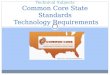Massachusetts ELA & Literacy in History/Social Studies, Science and Technical Subjects Common Core State Standards Technology Requirements Picture source: