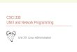 CSCI 330 UNIX and Network Programming Unit XX: Linux Administration