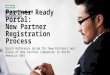 Partner Ready Portal: New Partner Registration Process