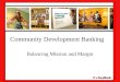 Community Development Banking Balancing Mission and Margin