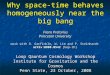Why space-time behaves homogeneously near the big bang Frans Pretorius Princeton University work with D. Garfinkle, W. Lim and P. Steinhardt arXiv:0808.0542