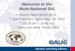 Welcome to the Multi-National SIG Oracle Open World 2014,Oracle Open World 2014, San Francisco September 28, 2014San Francisco September 28, 2014 10:00