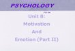 Myers’ PSYCHOLOGY (7th Ed) Unit 8: Motivation And Emotion (Part II)