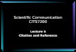 Scientific Communication CITS7200 Lecture 5 Citation and Reference