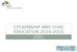 CITIZENSHIP AND CIVIC EDUCATION 2014-2015 MAITE ERRASTI 3A IRAIDE URGOITI 4A IDOIA ZAPIRAIN 3B 4B