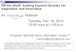 Off the Shelf: looking beyond libraries for inspiration and innovation An Webinar Presenter: Marshall Shore, Information Curator™