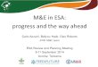 M&E in ESA: progress and the way ahead Carlo Azzarri, Beliyou Haile, Cleo Roberts IFPRI M&E team ESA Review and Planning Meeting 9-11 September 2014 Arusha,