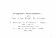 1 Monophase Measurements on Prototype Pixel Structures D. Bintinger, M. Gilchriese, J. Taylor and J. Wirth and contributions from D. Cragg, E. Perrin and