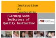 Instructional Leadership Planning with Indicators of Quality Instruction