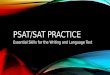 PSAT/SAT PRACTICE Essential Skills for the Writing and Language Test