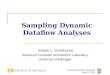Sampling Dynamic Dataflow Analyses Joseph L. Greathouse Advanced Computer Architecture Laboratory University of Michigan University of British Columbia
